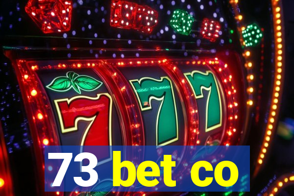 73 bet co